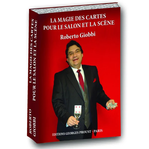 La Magie des Cartes pour le Salon et la Scène